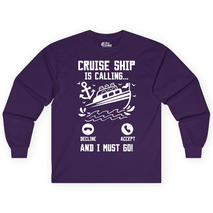 Cruise Ship Is Calling Shirt - Funny Cruise Vacation Apparel Gift (Long Sleeve) in Purple - Cruise Ship Is Calling And I Must Go Funny Cruise Vacation Shirt