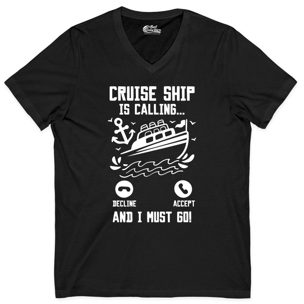 Cruise Ship Is Calling Shirt - Funny Cruise Vacation Apparel Gift (V-Neck) in Black - Cruise Ship Is Calling And I Must Go Funny Cruise Vacation Shirt