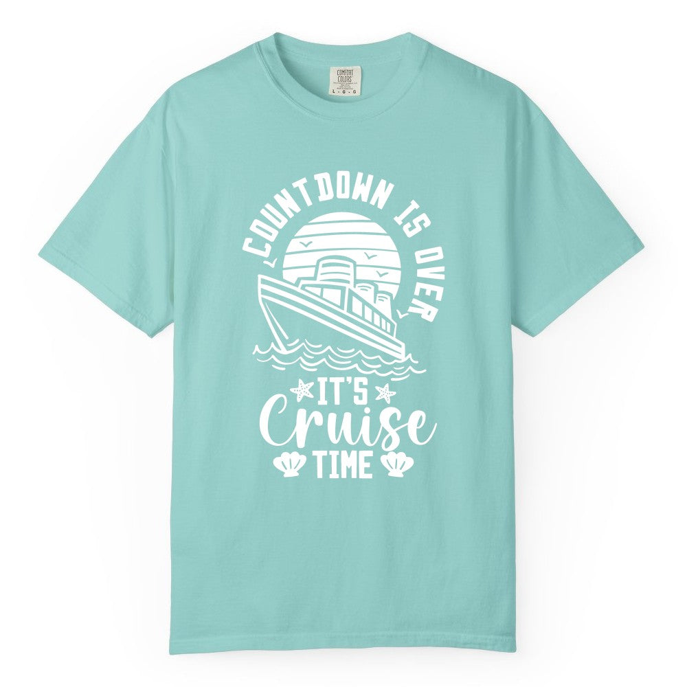 It's Cruise Time Shirt - Funny Cruise Countdown Vacation Tee (Comfort Color) in Chalky Mint - Countdown Is Over - It's Cruise Time Nautical Vacation Shirt