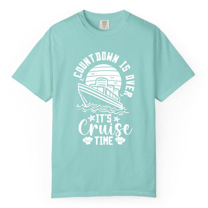 It's Cruise Time Shirt - Funny Cruise Countdown Vacation Tee (Comfort Color) in Chalky Mint - Countdown Is Over - It's Cruise Time Nautical Vacation Shirt