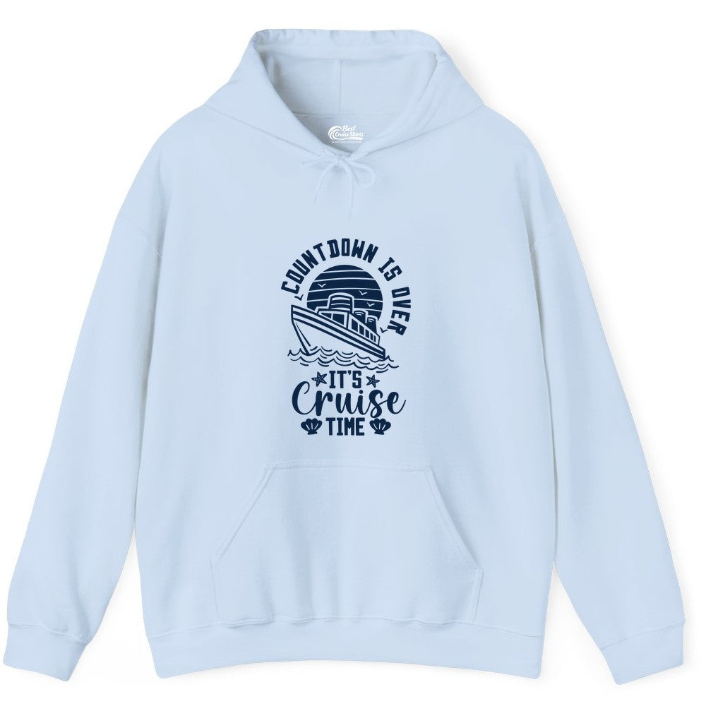 It's Cruise Time Shirt - Funny Cruise Countdown Vacation Tee (Hoodie) in Light Blue - Countdown Is Over - It's Cruise Time Nautical Vacation Shirt