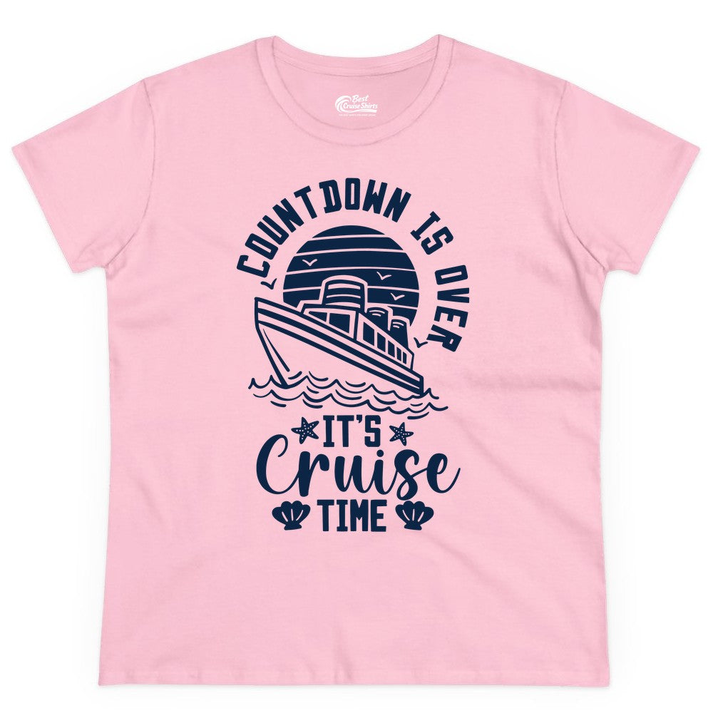 It's Cruise Time Shirt - Funny Cruise Countdown Vacation Tee (Ladies Tee) in Light Pink - Countdown Is Over - It's Cruise Time Nautical Vacation Shirt
