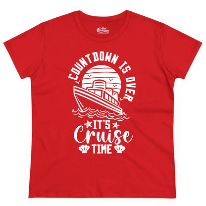 It's Cruise Time Shirt - Funny Cruise Countdown Vacation Tee (Ladies Tee) in Red - Countdown Is Over - It's Cruise Time Nautical Vacation Shirt