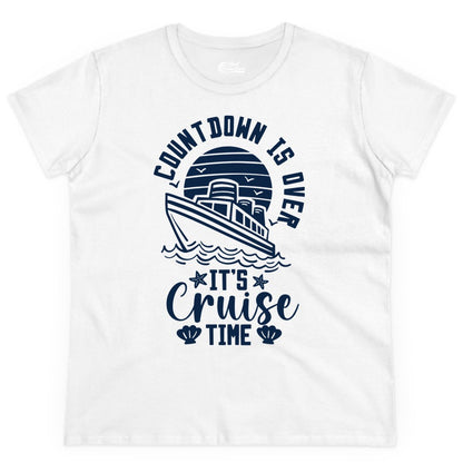 It's Cruise Time Shirt - Funny Cruise Countdown Vacation Tee (Ladies Tee) in White - Countdown Is Over - It's Cruise Time Nautical Vacation Shirt