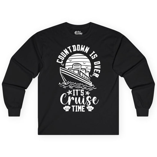 It's Cruise Time Shirt - Funny Cruise Countdown Vacation Tee (Long Sleeve) in Black - Countdown Is Over - It's Cruise Time Nautical Vacation Shirt