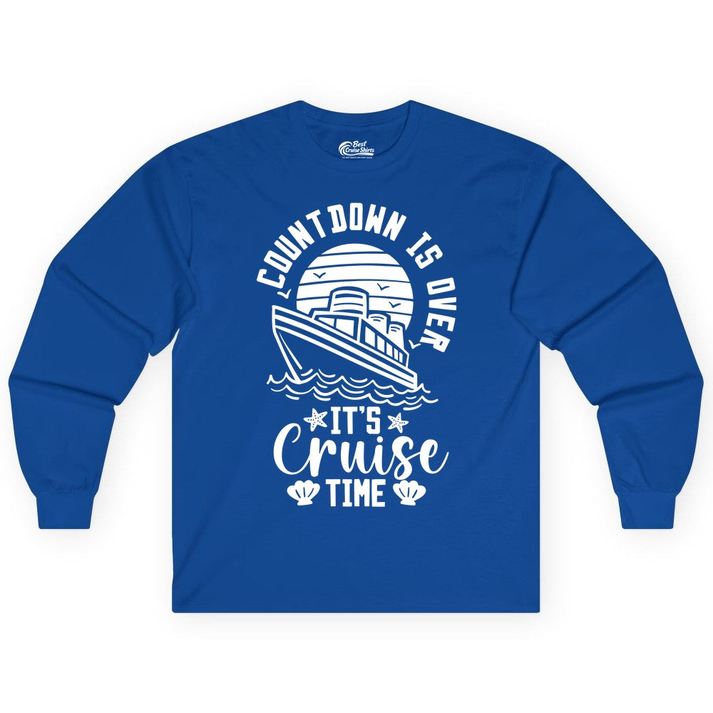 It's Cruise Time Shirt - Funny Cruise Countdown Vacation Tee (Long Sleeve) in Royal - Countdown Is Over - It's Cruise Time Nautical Vacation Shirt
