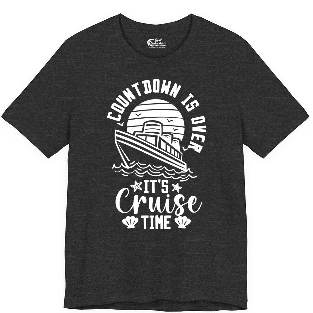 It's Cruise Time Shirt - Funny Cruise Countdown Vacation Tee (Premium Tee) in Dark Grey Heather - Countdown Is Over - It's Cruise Time Nautical Vacation Shirt