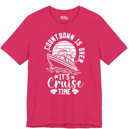 It's Cruise Time Shirt - Funny Cruise Countdown Vacation Tee (Premium Tee) in Fuchsia - Countdown Is Over - It's Cruise Time Nautical Vacation Shirt