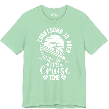 It's Cruise Time Shirt - Funny Cruise Countdown Vacation Tee (Premium Tee) in Mint - Countdown Is Over - It's Cruise Time Nautical Vacation Shirt
