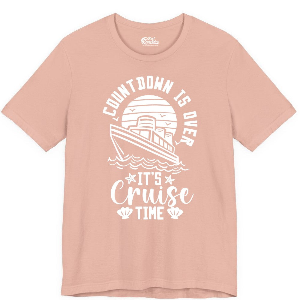 It's Cruise Time Shirt - Funny Cruise Countdown Vacation Tee (Premium Tee) in Peach - Countdown Is Over - It's Cruise Time Nautical Vacation Shirt