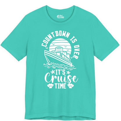 It's Cruise Time Shirt - Funny Cruise Countdown Vacation Tee (Premium Tee) in Teal - Countdown Is Over - It's Cruise Time Nautical Vacation Shirt