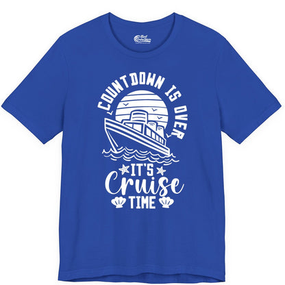It's Cruise Time Shirt - Funny Cruise Countdown Vacation Tee (Premium Tee) in True Royal - Countdown Is Over - It's Cruise Time Nautical Vacation Shirt