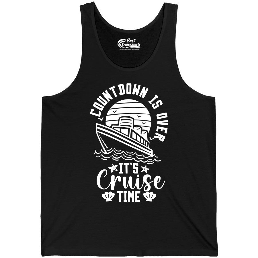 It's Cruise Time Shirt - Funny Cruise Countdown Vacation Tee (Tank Top) in Black - Countdown Is Over - It's Cruise Time Nautical Vacation Shirt