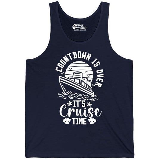 It's Cruise Time Shirt - Funny Cruise Countdown Vacation Tee (Tank Top) in Navy - Countdown Is Over - It's Cruise Time Nautical Vacation Shirt