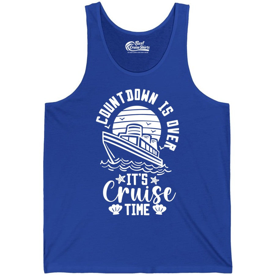 It's Cruise Time Shirt - Funny Cruise Countdown Vacation Tee (Tank Top) in True Royal - Countdown Is Over - It's Cruise Time Nautical Vacation Shirt