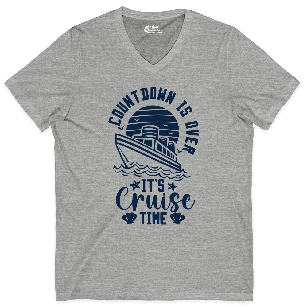 It's Cruise Time Shirt - Funny Cruise Countdown Vacation Tee (V-Neck) in Athletic Heather - Countdown Is Over - It's Cruise Time Nautical Vacation Shirt
