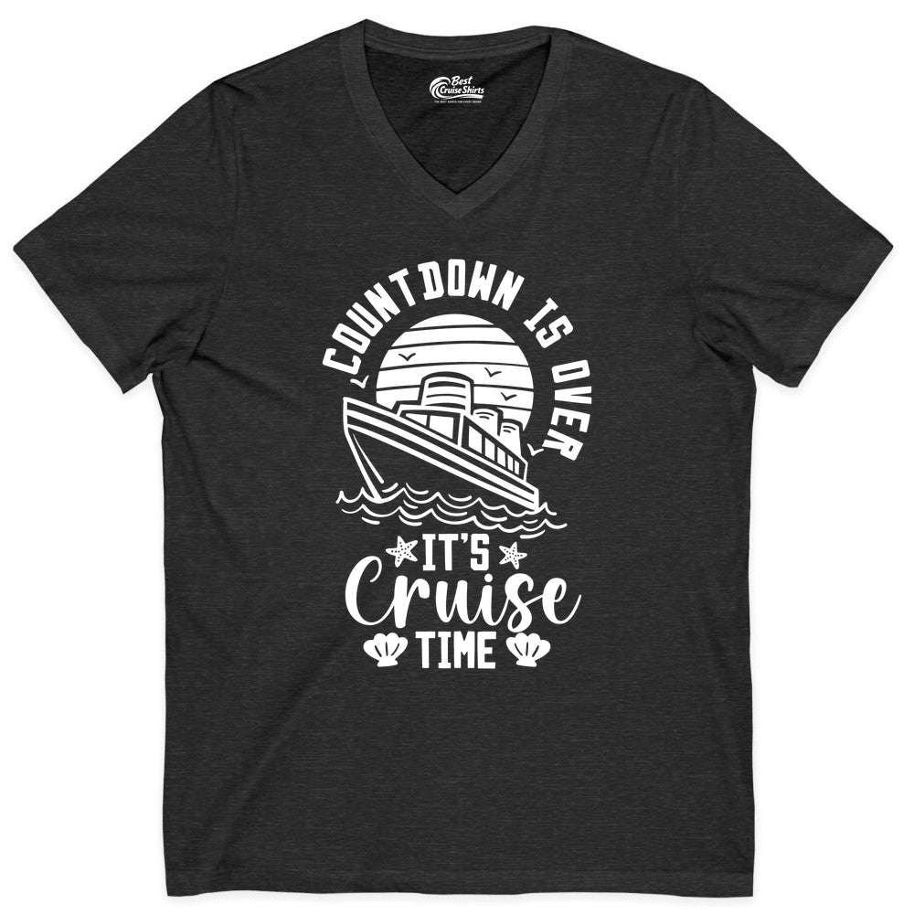 It's Cruise Time Shirt - Funny Cruise Countdown Vacation Tee (V-Neck) in Dark Grey Heather - Countdown Is Over - It's Cruise Time Nautical Vacation Shirt