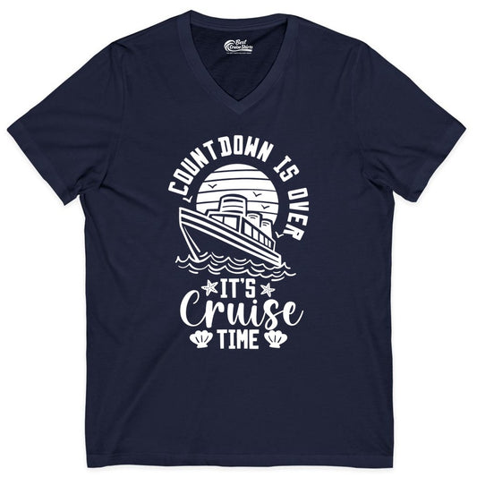 It's Cruise Time Shirt - Funny Cruise Countdown Vacation Tee (V-Neck) in Navy - Countdown Is Over - It's Cruise Time Nautical Vacation Shirt