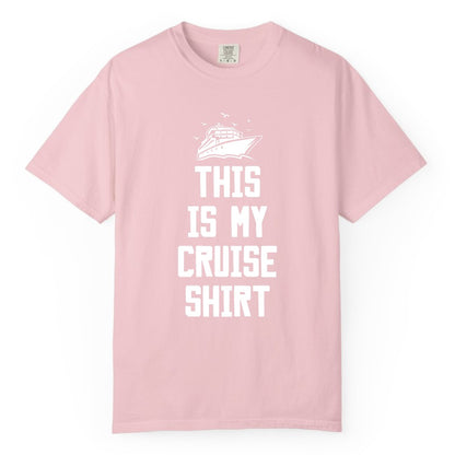 This Is My Cruise Shirt - Funny Cruise Vacation Shirt for Travelers (Comfort Color) in Blossom - This Is My Cruise Shirt Bold Cruise Ship Graphic Tee
