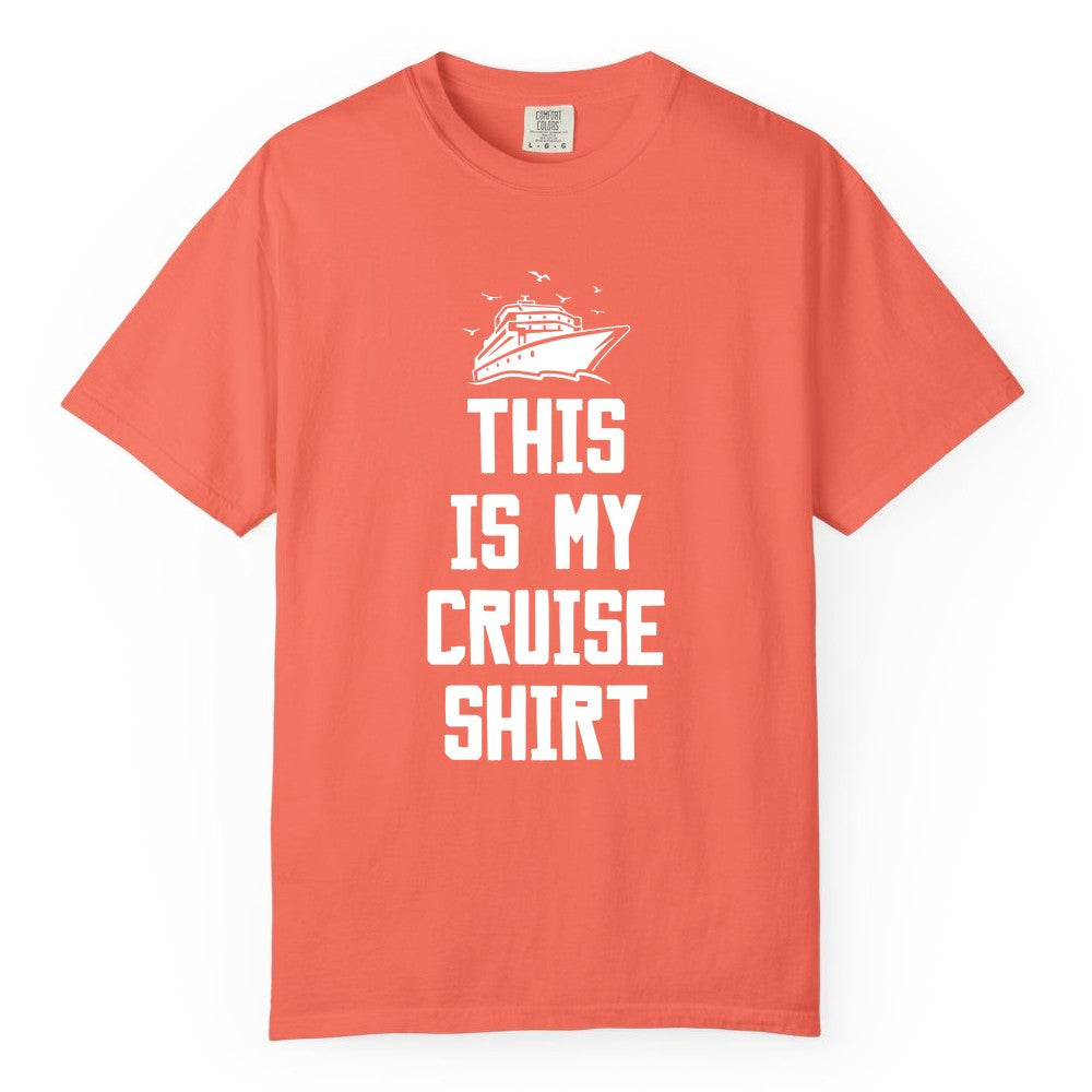 This Is My Cruise Shirt - Funny Cruise Vacation Shirt for Travelers (Comfort Color) in Bright Salmon - This Is My Cruise Shirt Bold Cruise Ship Graphic Tee