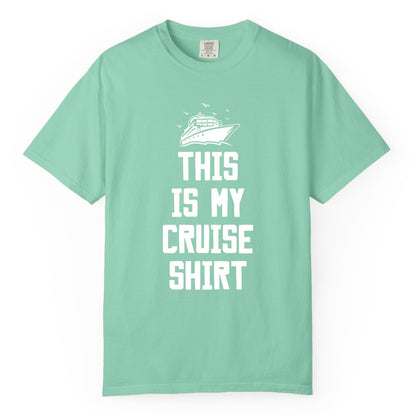 This Is My Cruise Shirt - Funny Cruise Vacation Shirt for Travelers (Comfort Color) in Island Reef - This Is My Cruise Shirt Bold Cruise Ship Graphic Tee