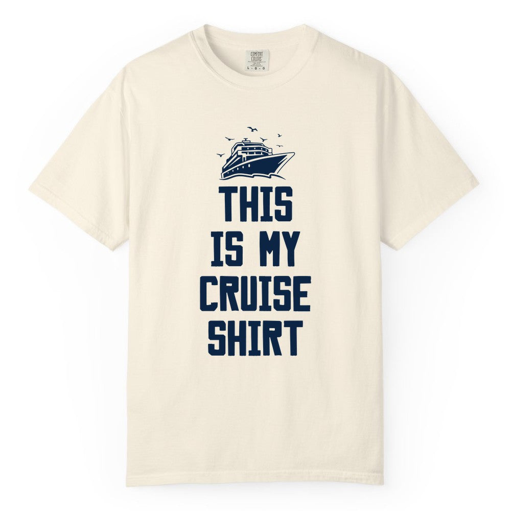 This Is My Cruise Shirt - Funny Cruise Vacation Shirt for Travelers (Comfort Color) in Ivory - This Is My Cruise Shirt Bold Cruise Ship Graphic Tee