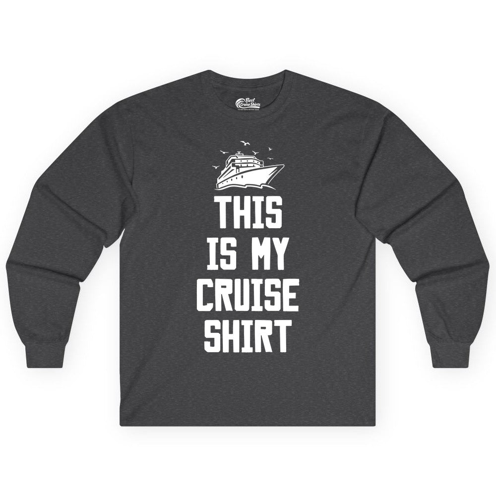 This Is My Cruise Shirt - Funny Cruise Vacation Shirt for Travelers (Long Sleeve) in Dark Heather - This Is My Cruise Shirt Bold Cruise Ship Graphic Tee