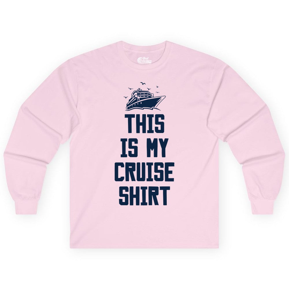 This Is My Cruise Shirt - Funny Cruise Vacation Shirt for Travelers (Long Sleeve) in Light Pink - This Is My Cruise Shirt Bold Cruise Ship Graphic Tee