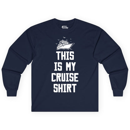This Is My Cruise Shirt - Funny Cruise Vacation Shirt for Travelers (Long Sleeve) in Navy - This Is My Cruise Shirt Bold Cruise Ship Graphic Tee