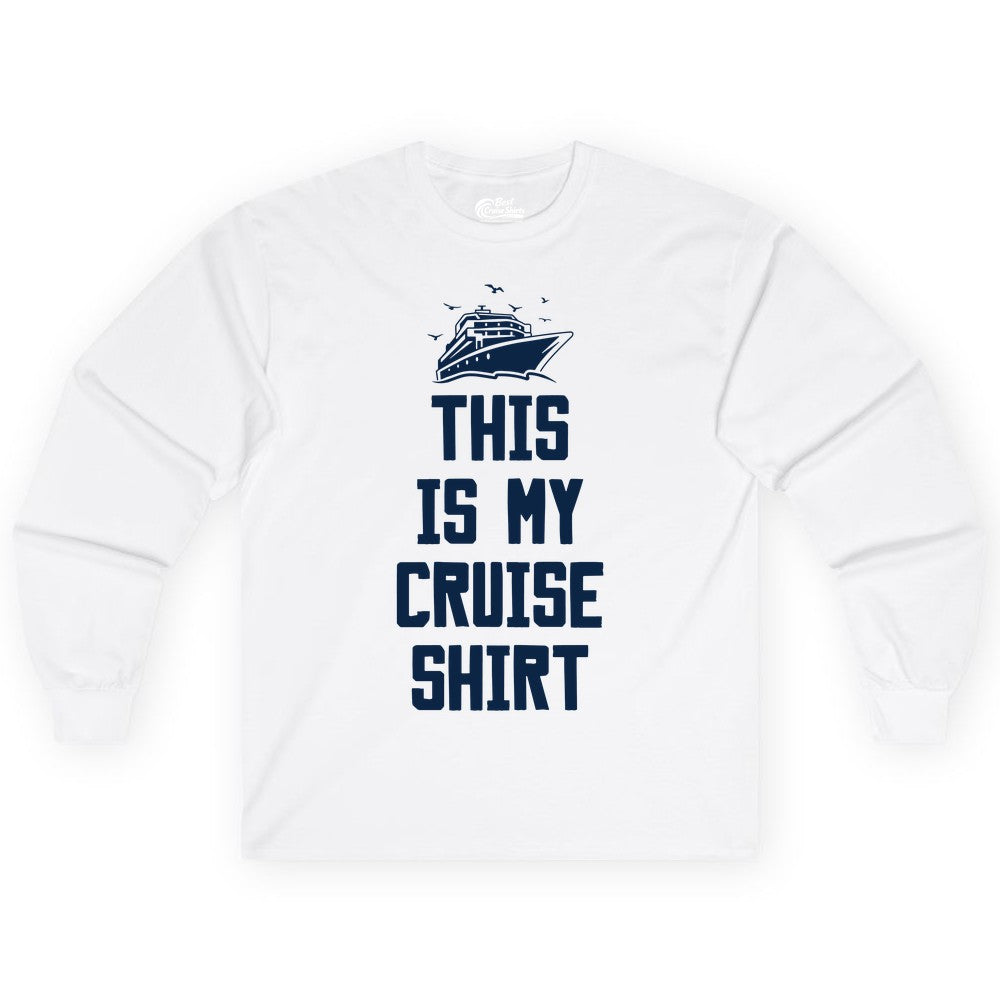 This Is My Cruise Shirt - Funny Cruise Vacation Shirt for Travelers (Long Sleeve) in White - This Is My Cruise Shirt Bold Cruise Ship Graphic Tee