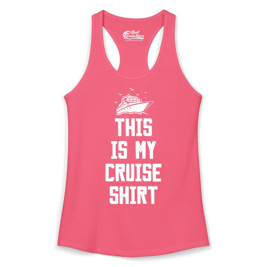This Is My Cruise Shirt - Funny Cruise Vacation Shirt for Travelers (Ladies Tank) in Hot Pink - This Is My Cruise Shirt Bold Cruise Ship Graphic Tee