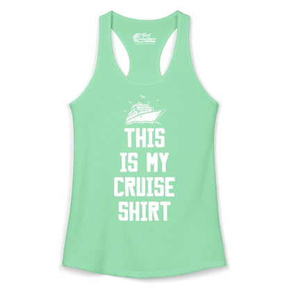 This Is My Cruise Shirt - Funny Cruise Vacation Shirt for Travelers (Ladies Tank) in Solid Mint - This Is My Cruise Shirt Bold Cruise Ship Graphic Tee