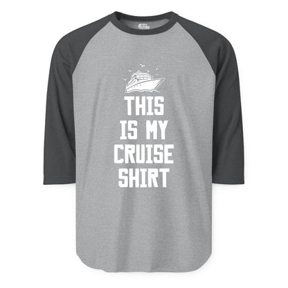 This Is My Cruise Shirt - Funny Cruise Vacation Shirt for Travelers (Raglan) in Heather GreyHeather Charcoal - This Is My Cruise Shirt Bold Cruise Ship Graphic Tee
