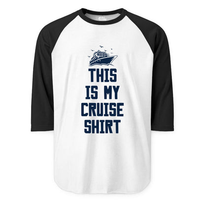 This Is My Cruise Shirt - Funny Cruise Vacation Shirt for Travelers (Raglan) in WhiteBlack - This Is My Cruise Shirt Bold Cruise Ship Graphic Tee