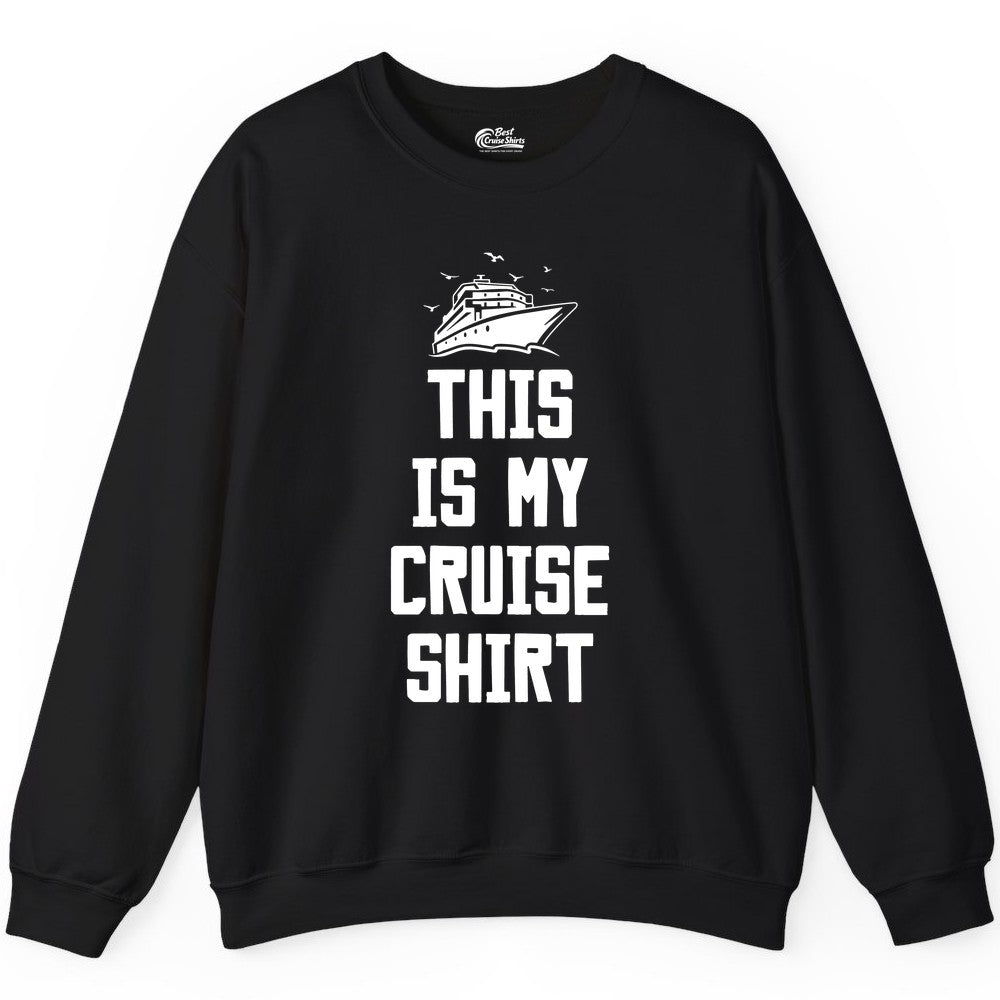 This Is My Cruise Shirt - Funny Cruise Vacation Shirt for Travelers (Sweatshirt) in Black - This Is My Cruise Shirt Bold Cruise Ship Graphic Tee