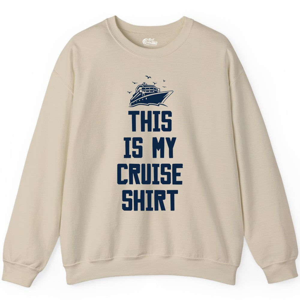 This Is My Cruise Shirt - Funny Cruise Vacation Shirt for Travelers (Sweatshirt) in Sand - This Is My Cruise Shirt Bold Cruise Ship Graphic Tee