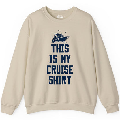 This Is My Cruise Shirt - Funny Cruise Vacation Shirt for Travelers (Sweatshirt) in Sand - This Is My Cruise Shirt Bold Cruise Ship Graphic Tee