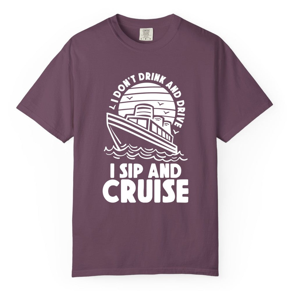 I Sip and Cruise Shirt - Funny Cruise Drinking Tee for Vacation (Comfort Color) in Berry - I Sip and Cruise Funny Cruise Drinking Shirt with Ship Illustration
