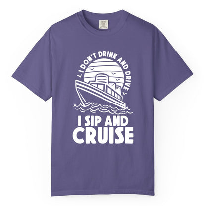 I Sip and Cruise Shirt - Funny Cruise Drinking Tee for Vacation (Comfort Color) in Grape - I Sip and Cruise Funny Cruise Drinking Shirt with Ship Illustration