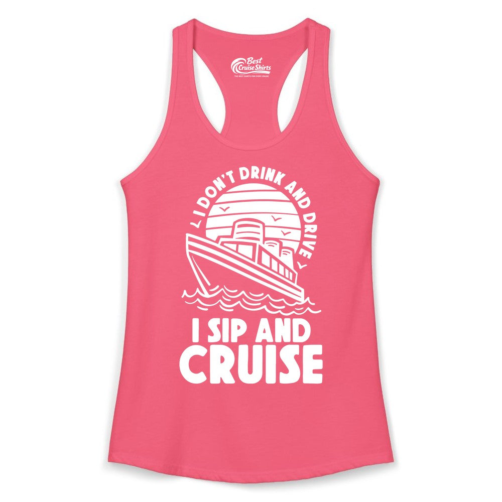 I Sip and Cruise Shirt - Funny Cruise Drinking Tee for Vacation (Ladies Tank) in Hot Pink - I Sip and Cruise Funny Cruise Drinking Shirt with Ship Illustration