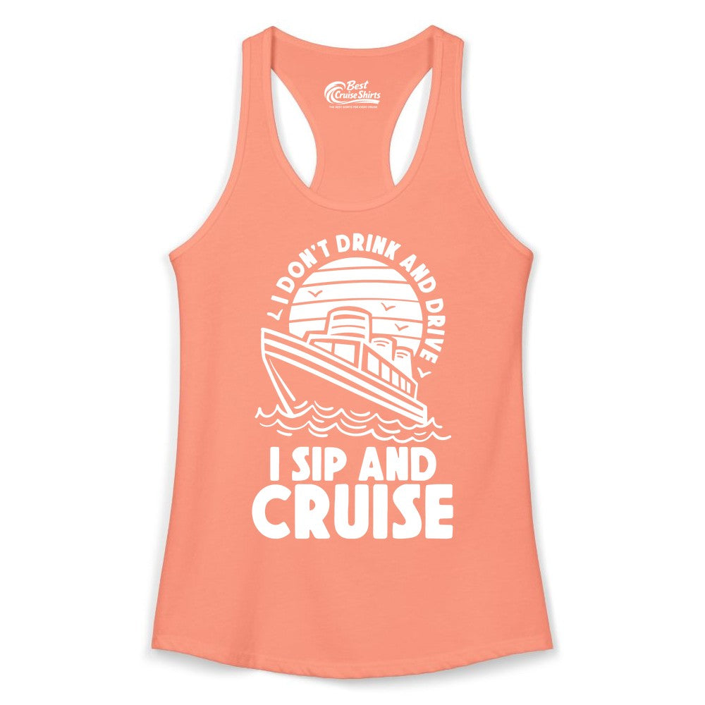 I Sip and Cruise Shirt - Funny Cruise Drinking Tee for Vacation (Ladies Tank) in Solid Light Orange - I Sip and Cruise Funny Cruise Drinking Shirt with Ship Illustration
