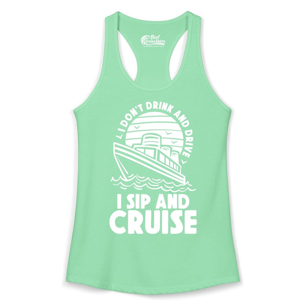 I Sip and Cruise Shirt - Funny Cruise Drinking Tee for Vacation (Ladies Tank) in Solid Mint - I Sip and Cruise Funny Cruise Drinking Shirt with Ship Illustration