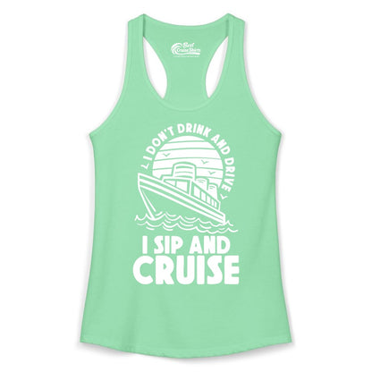 I Sip and Cruise Shirt - Funny Cruise Drinking Tee for Vacation (Ladies Tank) in Solid Mint - I Sip and Cruise Funny Cruise Drinking Shirt with Ship Illustration