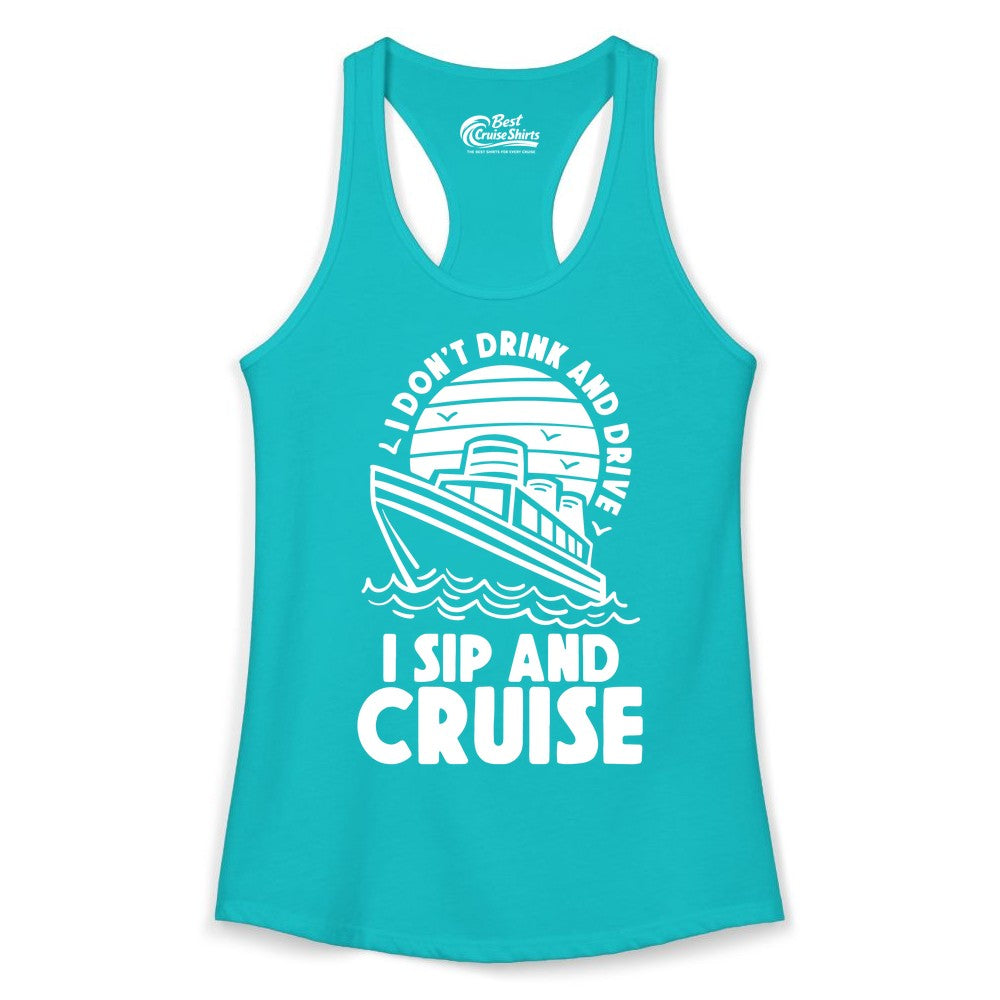 I Sip and Cruise Shirt - Funny Cruise Drinking Tee for Vacation (Ladies Tank) in Tahiti Blue - I Sip and Cruise Funny Cruise Drinking Shirt with Ship Illustration