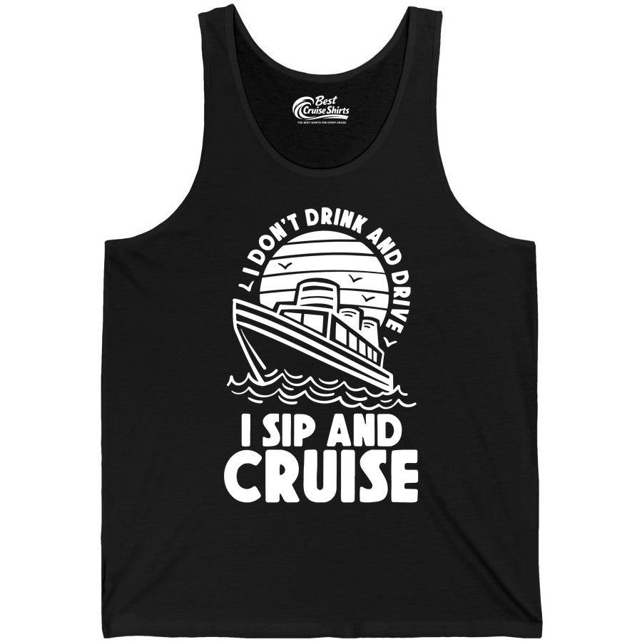 I Sip and Cruise Shirt - Funny Cruise Drinking Tee for Vacation (Tank Top) in Black - I Sip and Cruise Funny Cruise Drinking Shirt with Ship Illustration