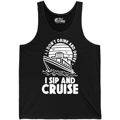 I Sip and Cruise Shirt - Funny Cruise Drinking Tee for Vacation (Tank Top) in Black - I Sip and Cruise Funny Cruise Drinking Shirt with Ship Illustration