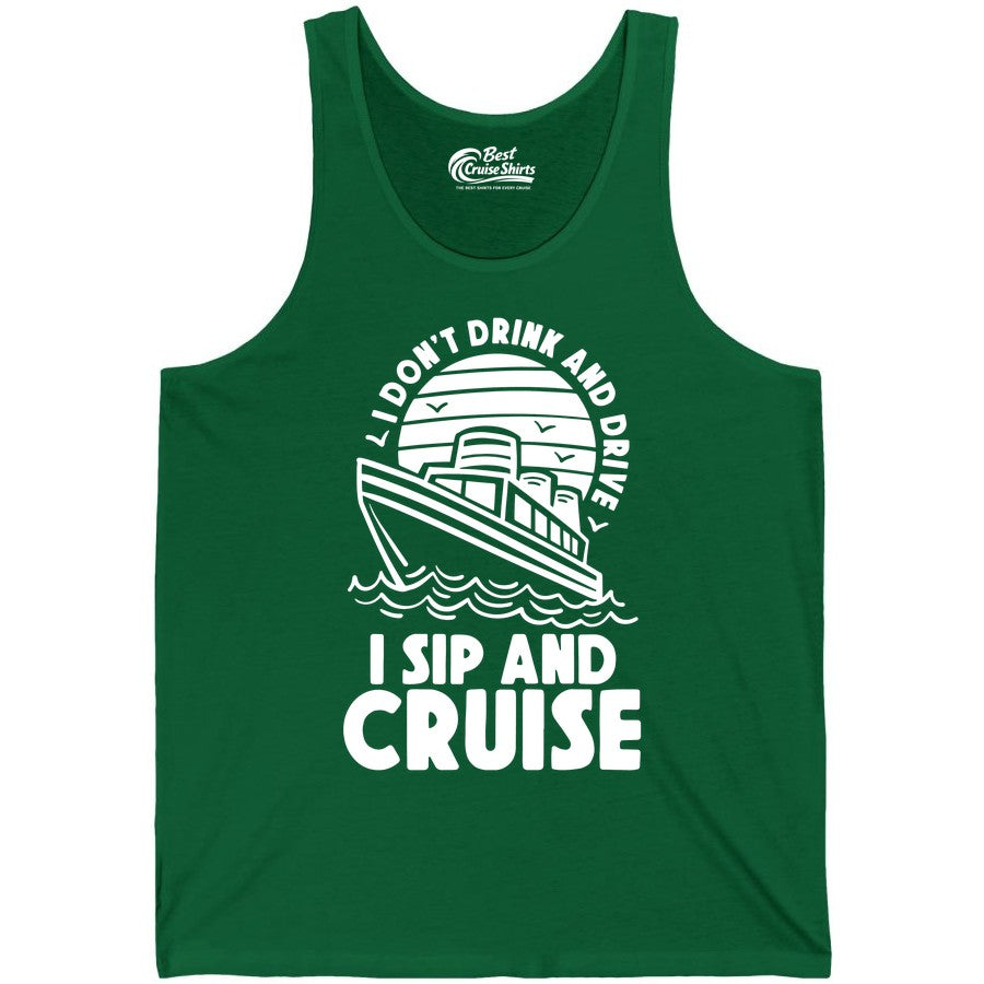 I Sip and Cruise Shirt - Funny Cruise Drinking Tee for Vacation (Tank Top) in Kelly - I Sip and Cruise Funny Cruise Drinking Shirt with Ship Illustration