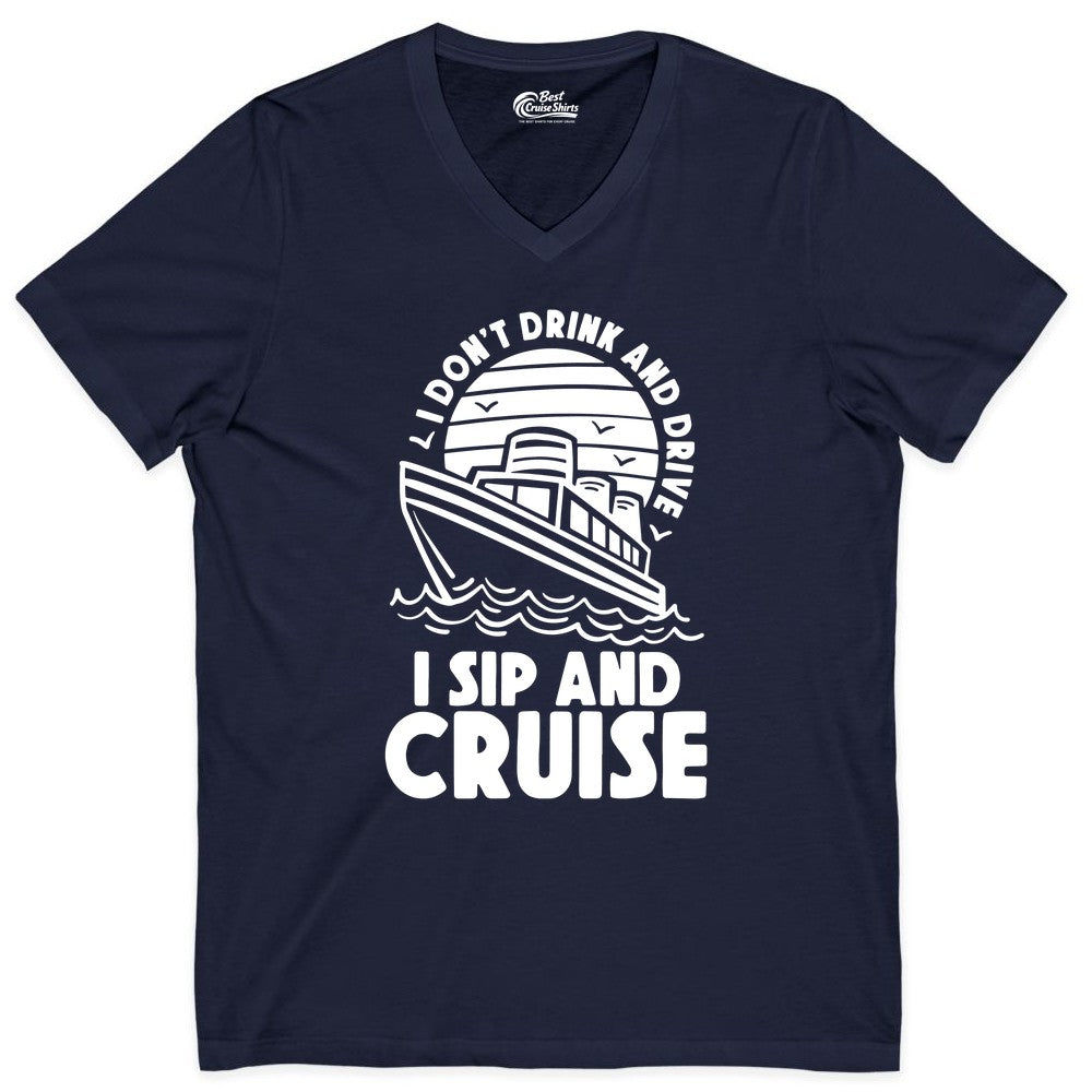 I Sip and Cruise Shirt - Funny Cruise Drinking Tee for Vacation (V-Neck) in Navy - I Sip and Cruise Funny Cruise Drinking Shirt with Ship Illustration