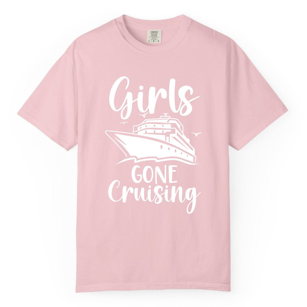 Girls Cruise Shirt - Fun Group Vacation Apparel for Ladies Trips (Comfort Color) in Blossom - Girls Gone Cruising Group Cruise Shirt - Fun Girls Trip Cruise Apparel