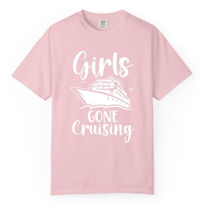 Girls Cruise Shirt - Fun Group Vacation Apparel for Ladies Trips (Comfort Color) in Blossom - Girls Gone Cruising Group Cruise Shirt - Fun Girls Trip Cruise Apparel